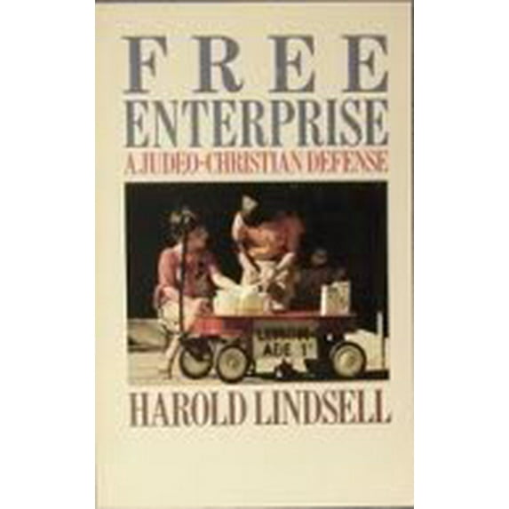 Pre-Owned Free Enterprise: A Judeo-Christian Defense (Hardcover) 0842309225 9780842309226