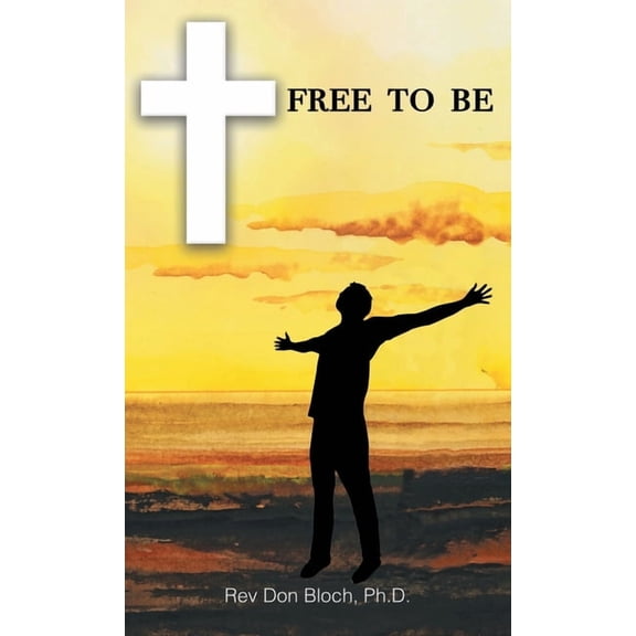 Free to Be (Hardcover)