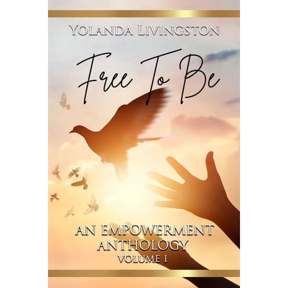 Free to Be: An Empowerment Anthology (Paperback)