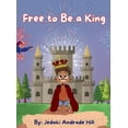 thumbnail image 1 of Free to Be a King, (Hardcover), 1 of 1