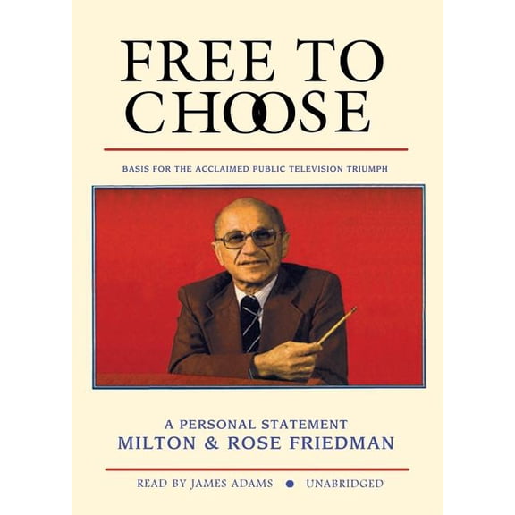 Free to Choose (Audiobook)