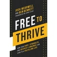 thumbnail image 1 of Free to Thrive: How Your Hurt, Struggles, and Deepest Longings Can Lead to a Fulfilling Life, (Hardcover), 1 of 4