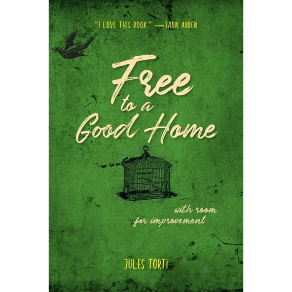 Free to a Good Home : With Room for Improvement (Paperback)