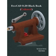 FreeCAD 0.20 Black Book, Hardcover