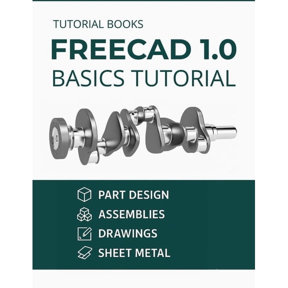 FreeCAD 1.0 Basics Tutorial (COLORED), (Paperback)