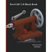 FreeCAD 1.0 Black Book, Paperback