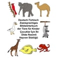 thumbnail image 1 of Freebilingualbooks.com: Deutsch-Türkisch Zweisprachiges Bildwörterbuch der Tiere für Kinder (Paperback), 1 of 1