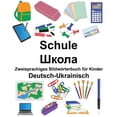 thumbnail image 1 of Deutsch-Ukrainisch Schule Zweisprachiges Bildwrterbuch fr Kinder FreeBilingualBooks.com German Edition Paperback 1725777282 9781725777286 Richard Carlson Jr., 1 of 1