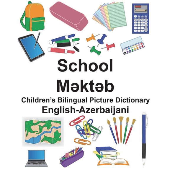 Freebilingualbooks.com: English-Azerbaijani School Children's Bilingual Picture Dictionary (Paperback)