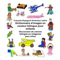 thumbnail image 1 of Freebilingualbooks.com: Français-Espagnol Amérique Latine Dictionnaire d'images en couleur bilingue pour enfants Diccionario de colores bilingüe en imágenes para niños (Paperback), 1 of 1