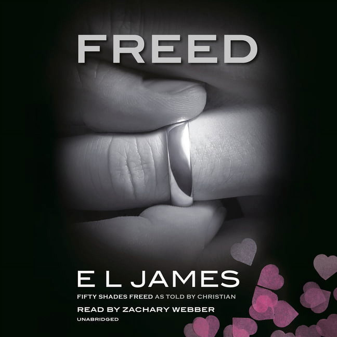 Freed: Fifty Shades Freed as Told by Christian (Audiobook) by E L James, Zachary Webber