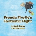 thumbnail image 1 of Freeda Firefly's Fantastic Flight, (Paperback), 1 of 1
