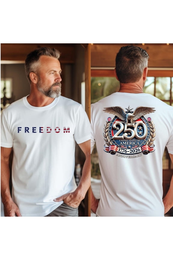 Freedom 250th Anniversary T-Shirt, USA 250 Years Independence Apparel, 1776–2026 America Anniversary, Patriotic Freedom