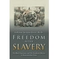 thumbnail image 1 of Freedom After Slavery: The Black Experience and the Freedmen's Bureau in Reconstruction Texas (Paperback), 1 of 1