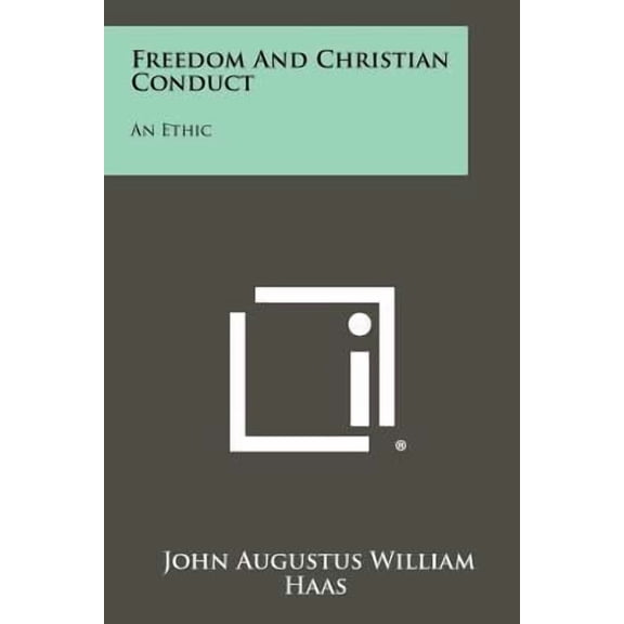 Freedom and Christian Conduct: An Ethic Paperback