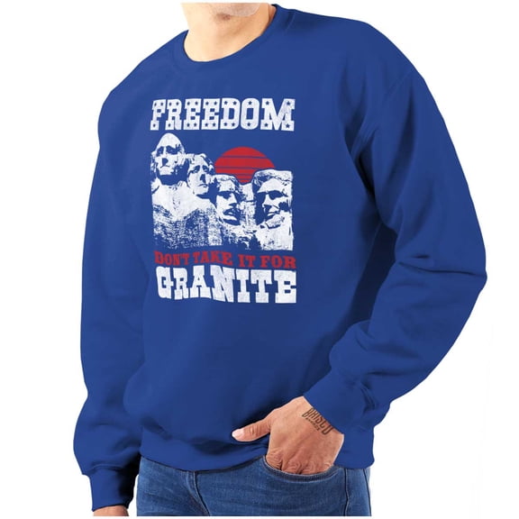 Freedom Don't Take It For Granite Pun Unisex Plus Fleece Graphic Sweatshirt Brisco Brands 3X