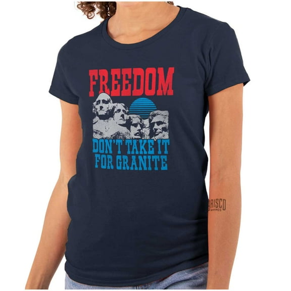 Freedom Don't Take It For Granite Pun Womens Slim Fit Graphic Tee Brisco Brands M