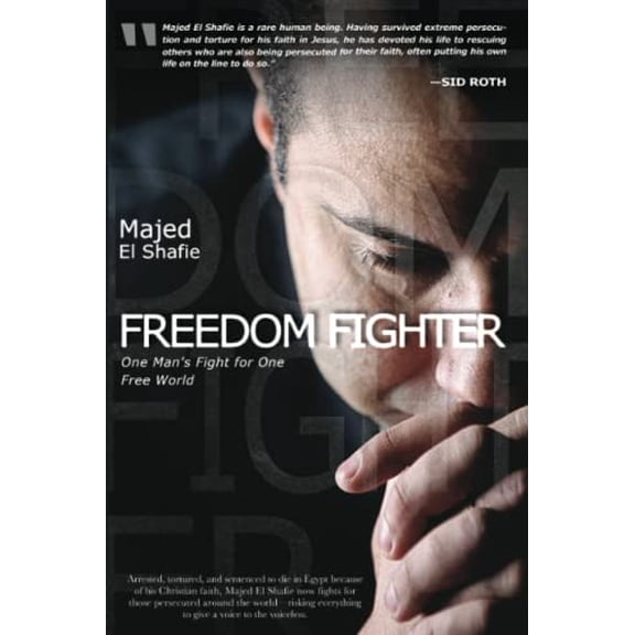 Pre-Owned Freedom Fighter: One Man's Fight for One Free World (Paperback) 0768403138 9780768403138