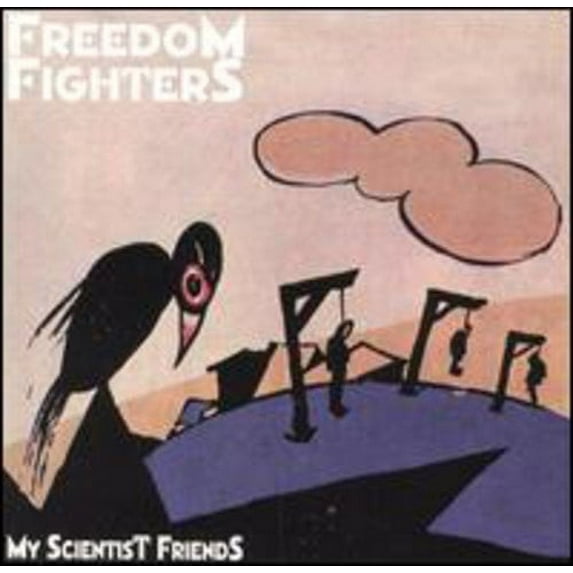 Freedom Fighters - My Scientist Friends - Music & Performance - CD