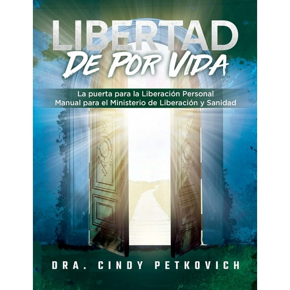 Freedom For Life: The Gateway for Personal Deliverance - A Manual for Deliverance Ministry, (Paperback)