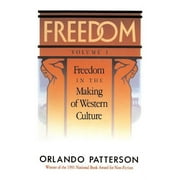 Freedom Freedom Volume I Freedom in the Making of Western Culture, Book 1, Paperback