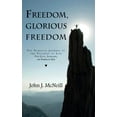 thumbnail image 1 of Pre-Owned Freedom, Glorious Freedom: The Spiritual Journey to the Fullness of Life For Gays, Lesbians, and Everybody Else Paperback John J. McNeill, 1 of 1
