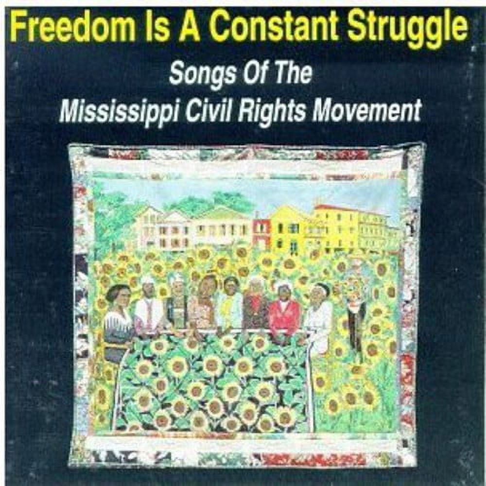 Freedom Is A Constant Struggle