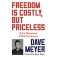 thumbnail image 1 of Pre-Owned Freedom Is Costly, But Priceless: If Not Maintained, It Will Not Remain (Paperback) 1641237856 9781641237857, 1 of 1