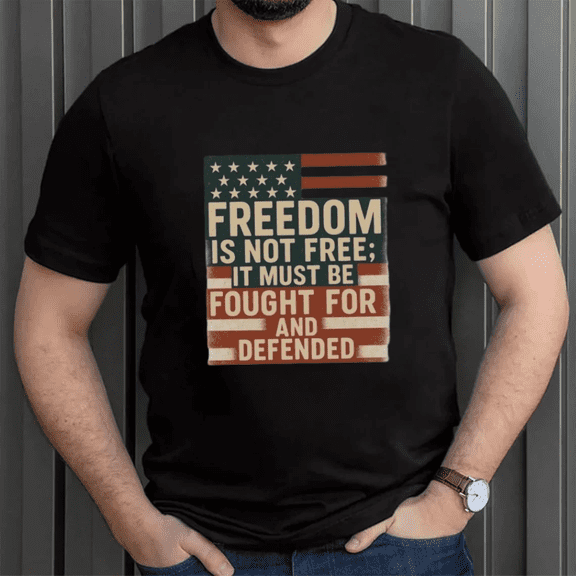 Freedom Is Not Free Quote Patriotic Graphic Unisex T-Shirt Bold Style up to size 5XL