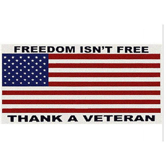 Freedom Isn't Free Thank A Veteran Decal Vinyl Bumper Sticker (3.75"x7.5")