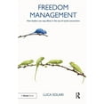 thumbnail image 1 of Freedom Management: How Leaders Can Stay Afloat in the Sea of Social Connections, (Paperback), 1 of 1
