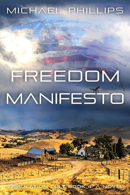Freedom Manifesto: Tribulation Cult Book 4 - A Novel, (Paperback)