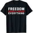 thumbnail image 1 of Freedom Over Everything T-Shirt, 1 of 4