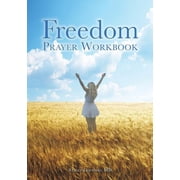 Freedom Prayer Workbook, Paperback
