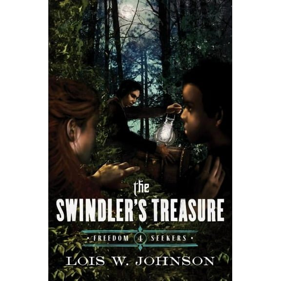 Freedom Seekers The Swindler's Treasure: Volume 4, Book 04, (Paperback)