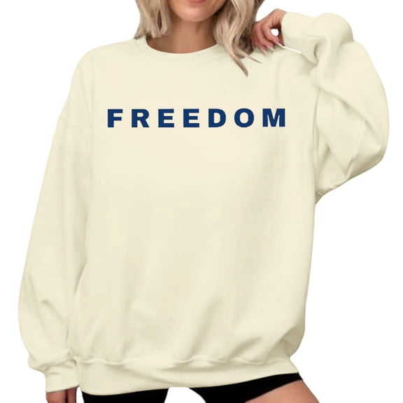 Freedom Sweatshirt for Women Classic Long Sleeve Patriotic Pullover Letter Printed Fashion Streetwear Stretch Casual Cozy Soft Daily Wear