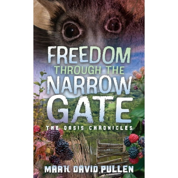 Freedom Through the Narrow Gate, (Paperback)