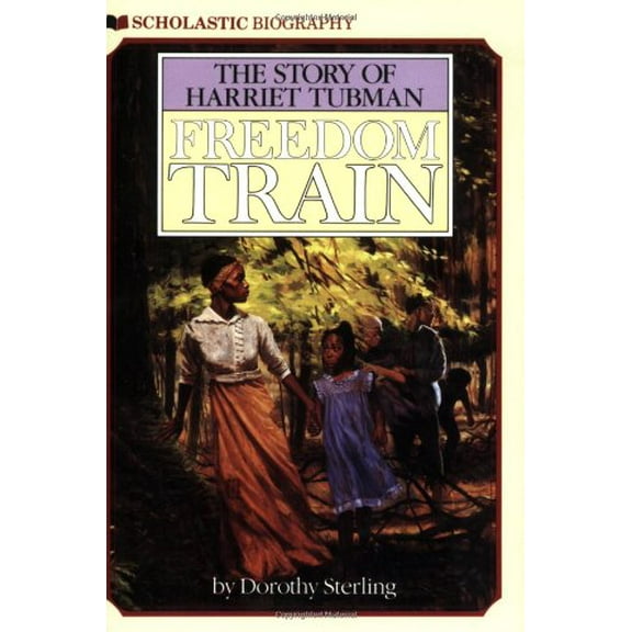 Pre-Owned Freedom Train: The Story of Harriet Tubman (Paperback) 0590436287 9780590436281