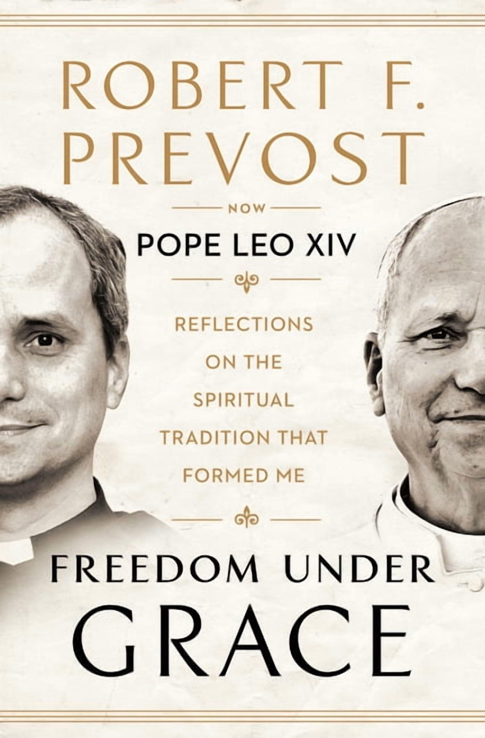 Freedom Under Grace: Reflections on the Spiritual Tradition That Formed Me, (Paperback)