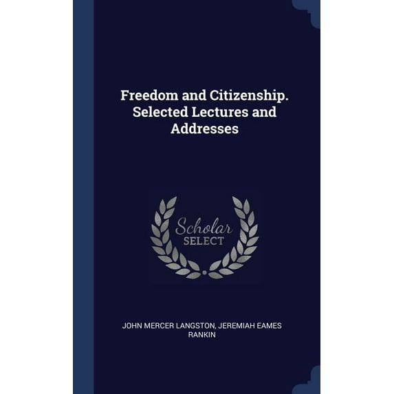 Freedom and Citizenship. Selected Lectures and Addresses (Hardcover)