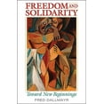 thumbnail image 1 of Freedom and Solidarity: Toward New Beginnings, (Hardcover), 1 of 1