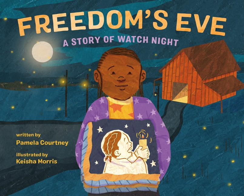 Freedom's Eve: A Story of Watch Night, (Hardcover)