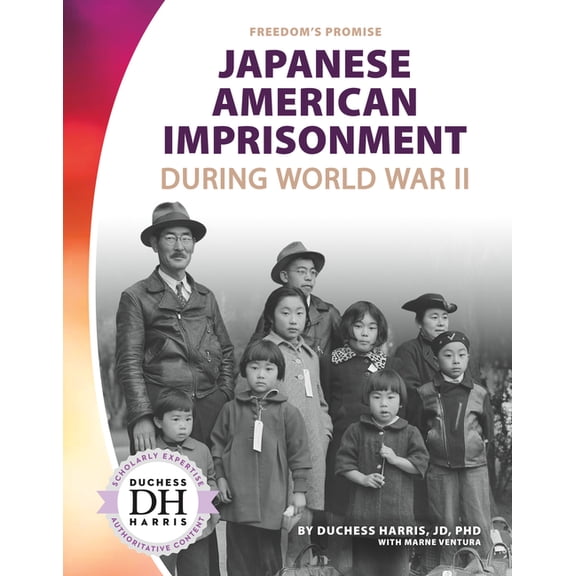 Freedom's Promise Set 3 Japanese American Imprisonment During World War II, (Hardcover)