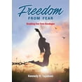 thumbnail image 1 of Freedom from Fear: Breaking Free from Bondages, (Paperback), 1 of 1