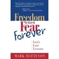 thumbnail image 1 of Pre-Owned Freedom from Fear Forever: Len's Last Lessons (Paperback) 0999535013 9780999535011, 1 of 1