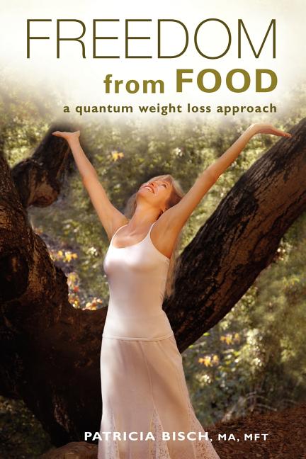 Freedom from Food; A Quantum Weight Loss Approach (Paperback) - image 1 of 1