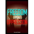 thumbnail image 1 of Freedom from Oppression (Paperback), 1 of 1