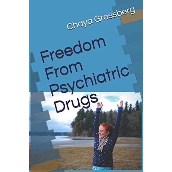 Pre-Owned Pre-Owned Freedom From Psychiatric Drugs: First edition Paperback