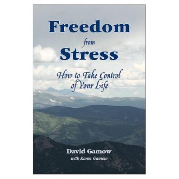 Pre-Owned Freedom from Stress: How to Take Control of Your Life (Hardcover) 0944435602 9780944435601