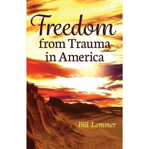 Freedom from Trauma in America (Paperback)